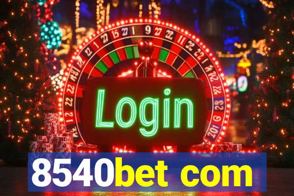 8540bet com